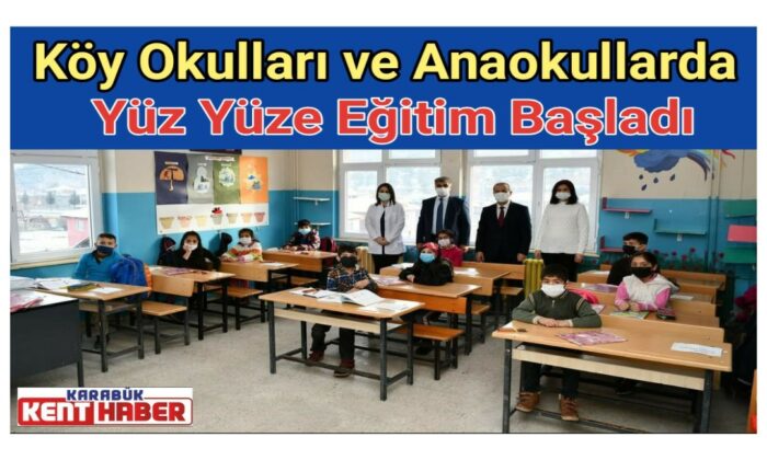 Köy Okulları ve Anaokullarda Yüz Yüze Eğitim Başladı