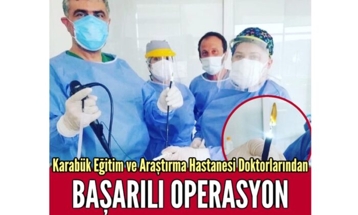 Karabük Eğitim ve Araştırma Hastanesinden Başarılı Operasyon