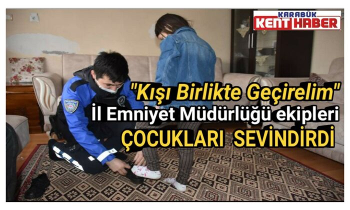 İl Emniyet Müdürlüğü ekipleri çocukları sevindirdi