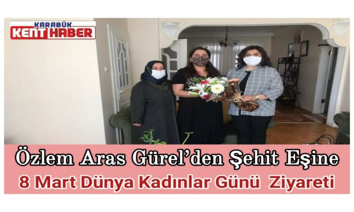 Özlem Aras Gürel’den Şehit Eşine 8 Mart Dünya Kadınlar Günü Ziyareti