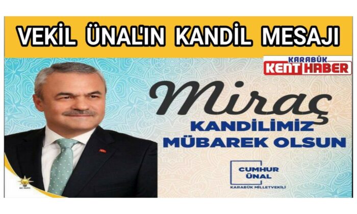 Vekil Ünal’ın Miraç Kandili mesajı