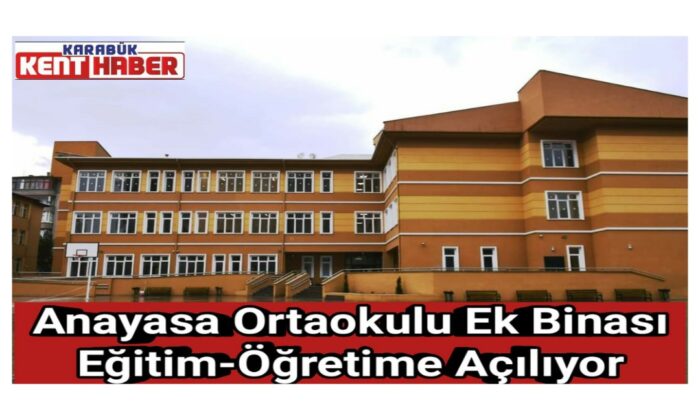Anayasa Ortaokulu Ek Binası Eğitim-Öğretime Açılıyor