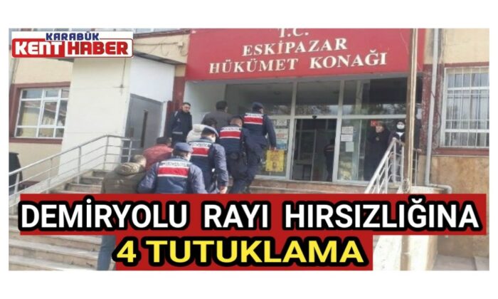 Demiryolu hırsızlığına 4 tutuklama