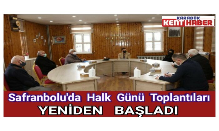 Safranbolu’da Halk Günü Toplantıları Yeniden Başladı