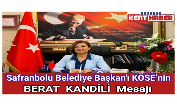 Başkan Köse’nin Berat Kandili mesajı