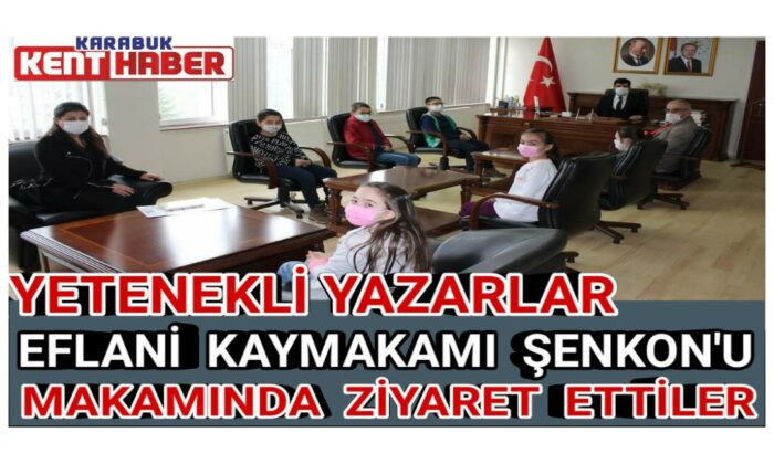 Yetenekli Yazarlar, Eflani Kaymakamı İbrahim ŞENKON’u Makamında ziyaret ettiler