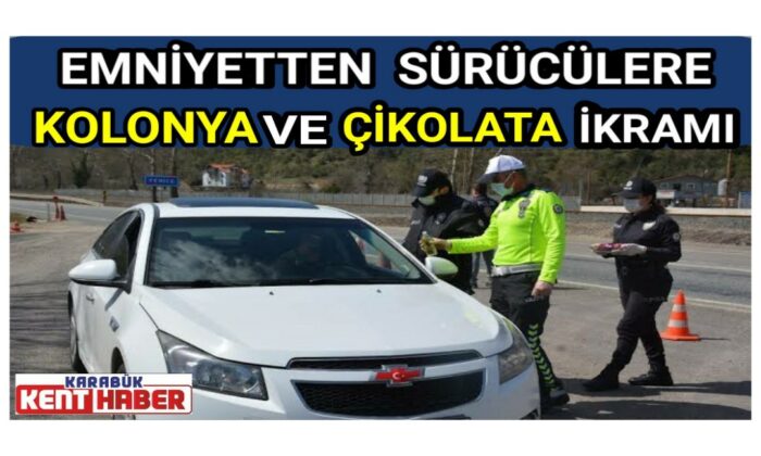 Emniyetten sürücülere kolonya ve çikolata ikramı
