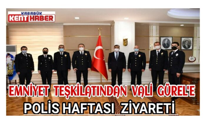 Emniyet Teşkilatından Vali Gürel’e Polis Haftası Ziyareti