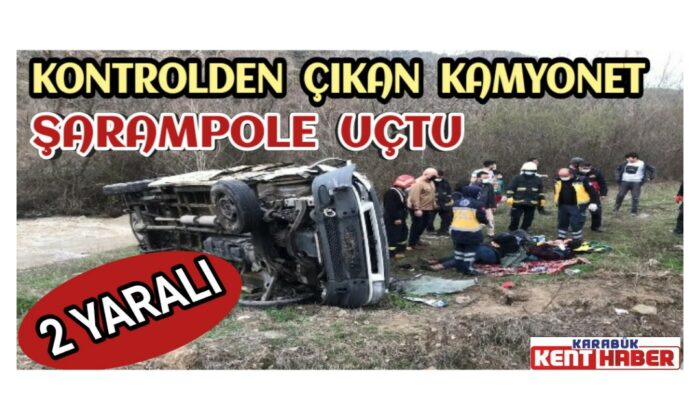 Kontrolden çıkan kamyonet şarampole uçtu: 2 yaralı