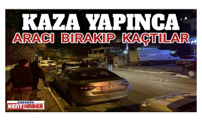 Kaza yapınca aracı bırakıp kaçtılar