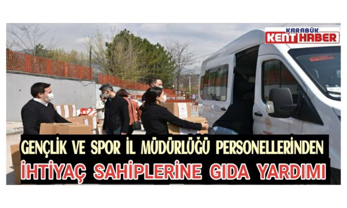Gençlik ve Spor İl Müdürlüğü personellerinden ihtiyaç sahiplerine gıda yardımı