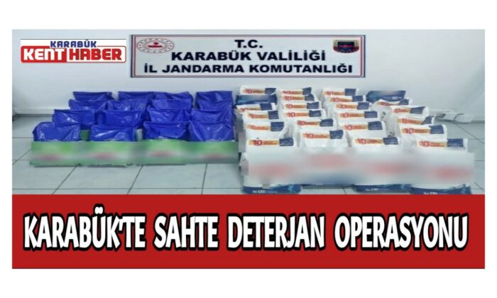 Karabük’te sahte deterjan operasyonu