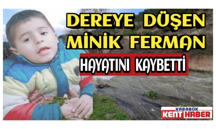 Kağıttan gemi yüzdürdüğü dereye düşen 5 yaşındaki çocuk hayatını kaybetti