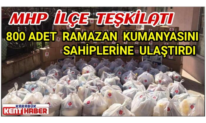 MHP İlçe Teşkilatın’dan Ramazan kumanyası