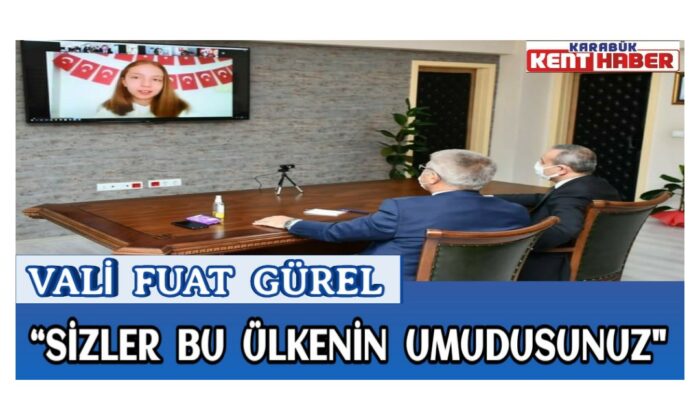 Vali Gürel, “Sizler bu ülkenin umudusunuz”