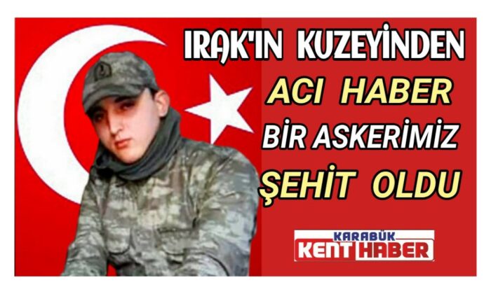 Irak’ın kuzeyinden acı haber: Bir askerimiz şehit oldu