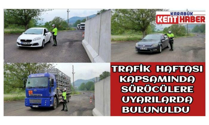 Trafik Haftası kapsamında sürücülere uyarılarda bulunuldu