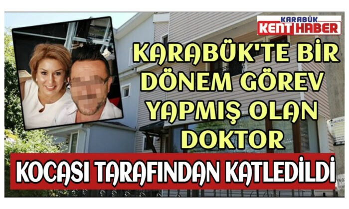 Jinekolog Doktor Kocası tarafından vahşice katledildi 