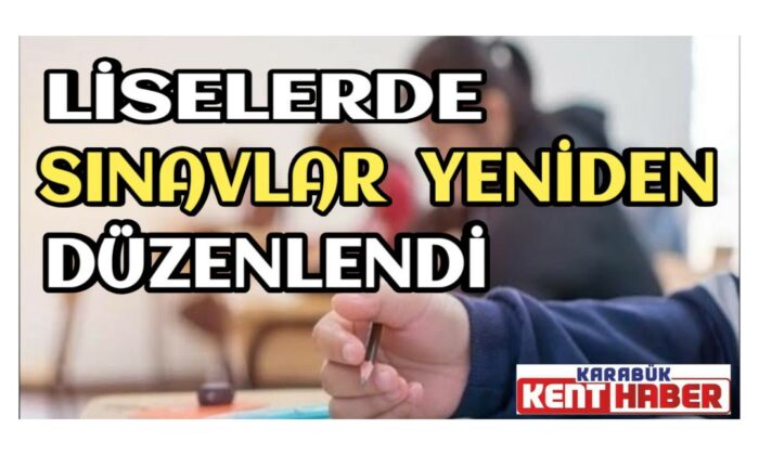 Liselerde sınavlar yeniden düzenlendi