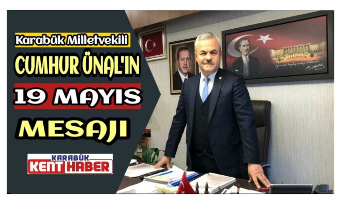Vekil Ünal’ın 19 Mayıs Mesajı