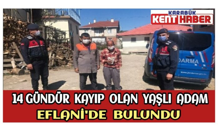 Karabük’te 14 gündür kayıp olan yaşlı adam Eflani’de bulundu
