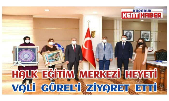 Halk Eğitim Merkezi Heyeti Vali Gürel’i Ziyaret Etti