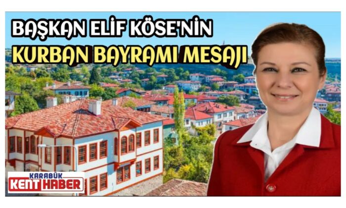 Başkan Elif Köse’nin Kurban Bayramı Mesajı
