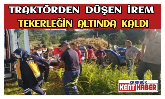 Traktörden Düşen İrem,Tekerleğin Altında Kaldı