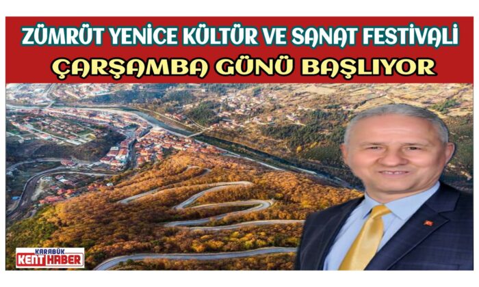 ZÜMRÜT YENİCE KÜLTÜR VE SANAT FESTİVALİ ÇARŞAMBA GÜNÜ BAŞLIYOR