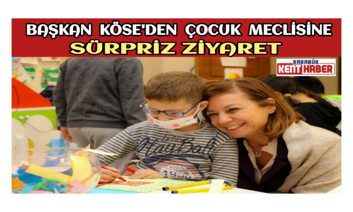 Başkan Köse’den Çocuk Meclisine Sürpriz Ziyaret