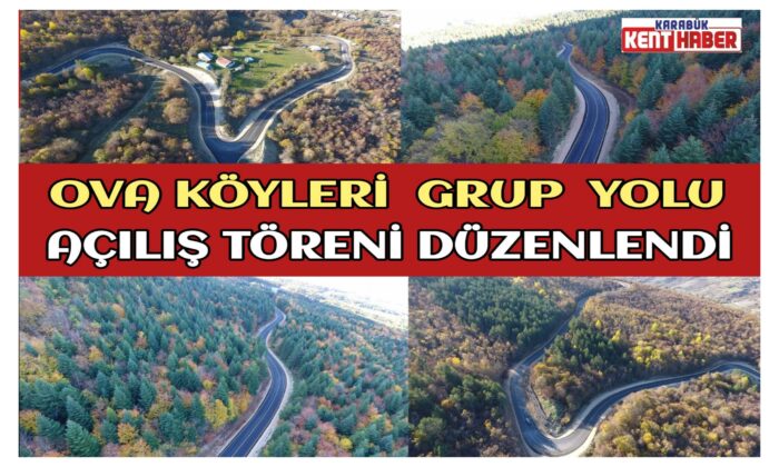 Ova Köyleri Grup Yolu Açılış Töreni Düzenlendi