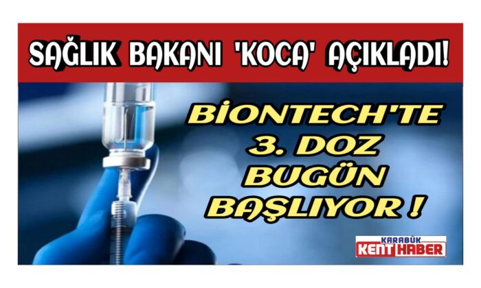BioNTech’te 3. doz bugün başlıyor!