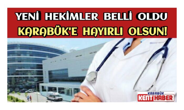 Yeni Hekimler Karabük’e Hayırlı Olsun!