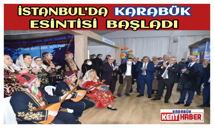 İstanbul’da Karabük Esintisi Başladı