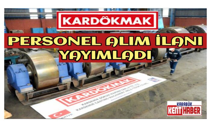 KARDÖKMAK PERSONEL ALIM İLANI YAYIMLADI