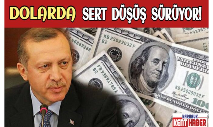Dolarda Sert Düşüş Sürüyor!