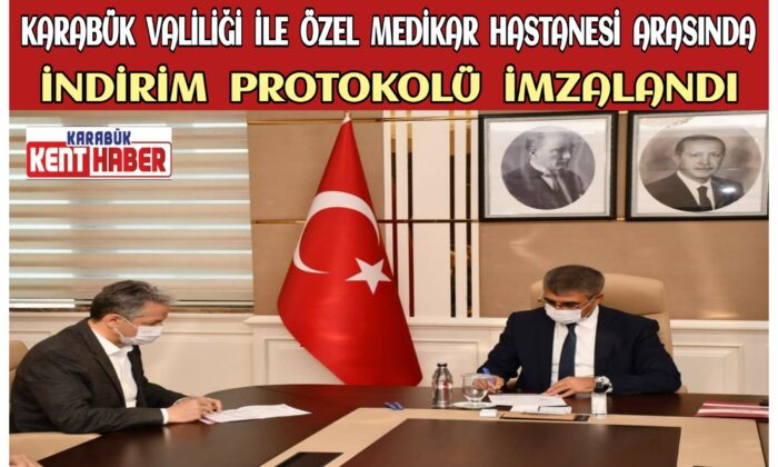 Karabük Valiliği ile Özel Medikar Hastanesi Arasında İndirim Protokolü İmzalandı