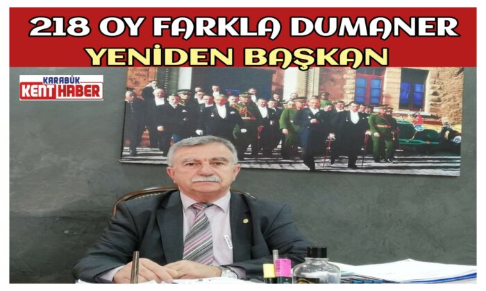 218 Oy Farkla Dumaner Yeniden Başkan