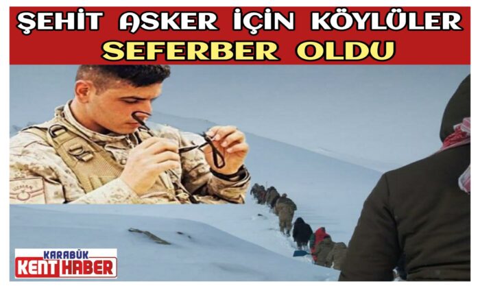 Şehit Asker İçin Köylüler Seferber Oldu