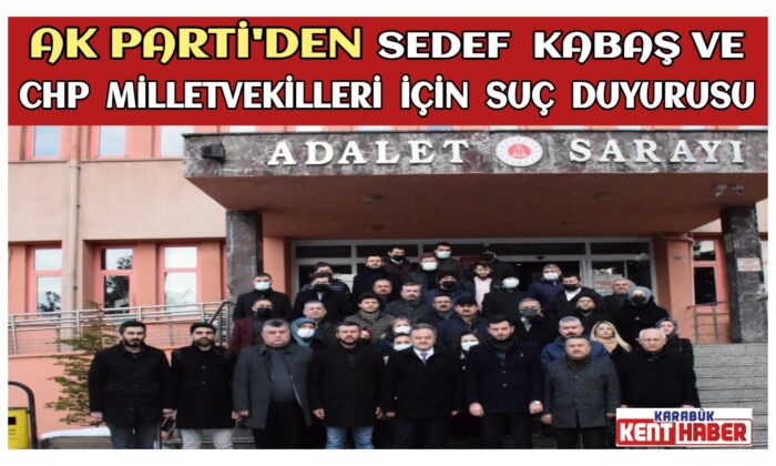AK Parti’den Sedef Kabaş ve CHP milletvekilleri için suç duyurusu