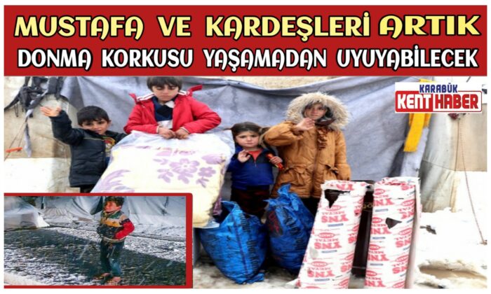 Suriyeli Mustafa ve kardeşleri artık donma korkusu yaşamadan uyuyabilecek