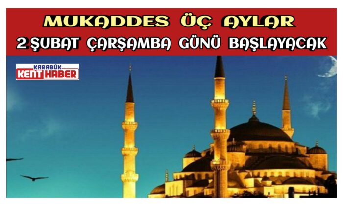 Mukaddes üç aylar çarşamba günü başlayacak