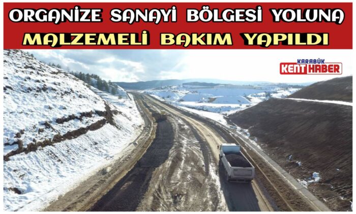 Organize Sanayi Bölgesi Yoluna Malzemeli Bakım Yapıldı