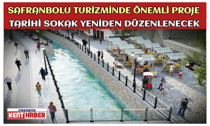 SAFRANBOLU TURİZMİNDE ÖNEMLİ PROJE