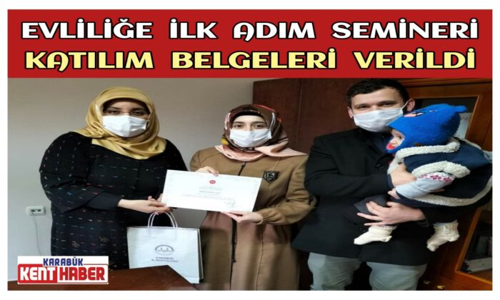 Evliliğe İlk Adım Semineri Katılım Belgeleri Verildi