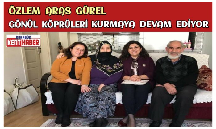 Özlem Aras Gürel, Gönül Köprüleri Kurmaya Devam Ediyor