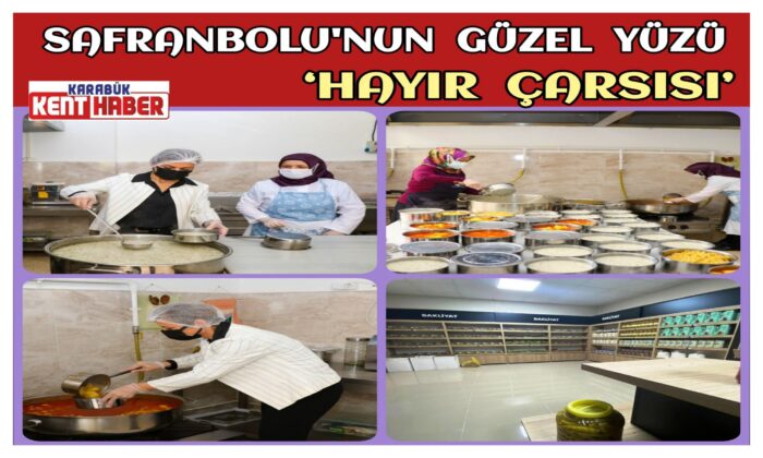 Safranbolu’nun Güzel Yüzü ‘Hayır Çarşısı’