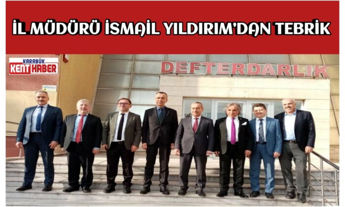 İL MÜDÜRÜ İSMAİL YILDIRIM’DAN TEBRİK