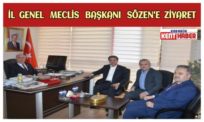İl Genel Meclis Başkanı Ahmet Sözen’e ziyaret
