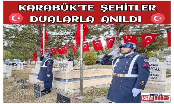 Karabük’te Şehitler Dualarla Anıldı